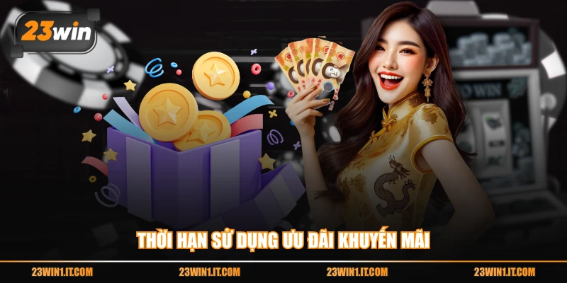 Thời hạn sử dụng ưu đãi khuyến mãi