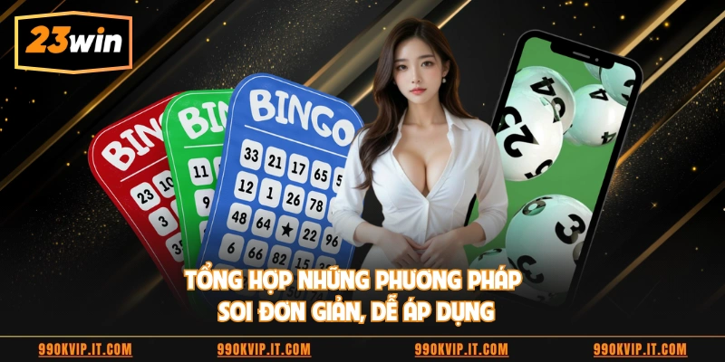 Tổng hợp những phương pháp soi đơn giản, dễ áp dụng